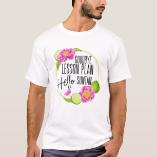 T-shirt Adieu Plan De Leçon Bonjour Suntan 2021 Fin D'Anné