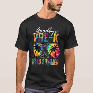 T-shirt Adieu Pré K Bonjour Été Tie Dye Lunettes Dernier D