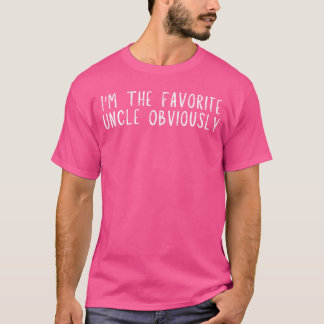 T-shirt adilline Funny Imhe Favorite Uncle Obviously Funny