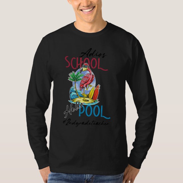 T-shirt Adios School Hello Pool Flamant rose d'été Enseign (Devant)