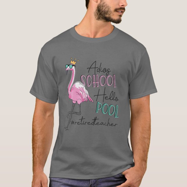 T-shirt Adios School Hello Pool Flamant rose Professeur re (Devant)