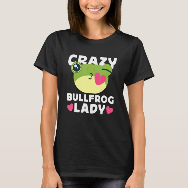 T-shirt Adj Crazy Bullfrog Lady Frog Catching (Devant)