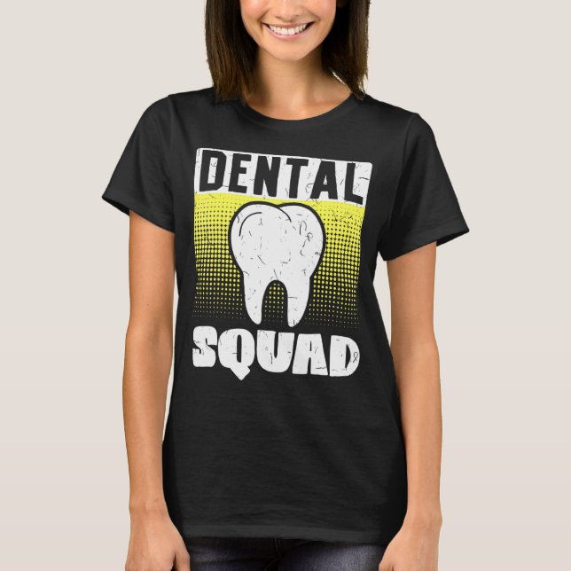 T-shirt Adjoint du corps dentaire orthodontiste (Devant)