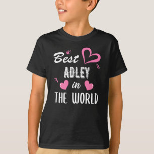 T-shirt Adley Name, Best Adley in the World