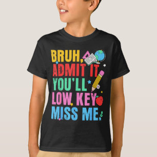 T-shirt Admettez que vous allez discrètement regretter bru