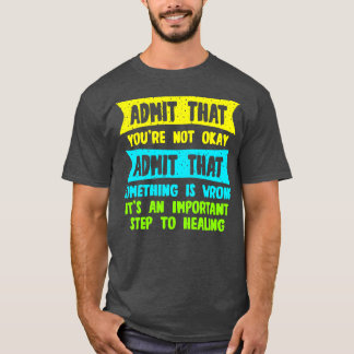T-shirt Admettre Que Vous N'Êtes Pas D'Accord Admettre Que