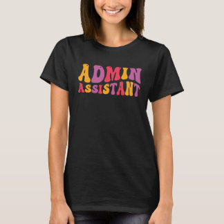 T-shirt Admin Assistant Groovy Administrative Assistant