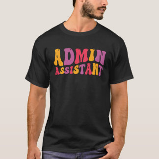 T-shirt Admin Assistant Groovy Administrative Assistant