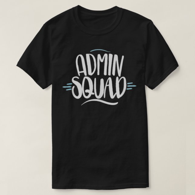 T-shirt Admin Squad Administrative assistant Admin Day Gif (Design devant)