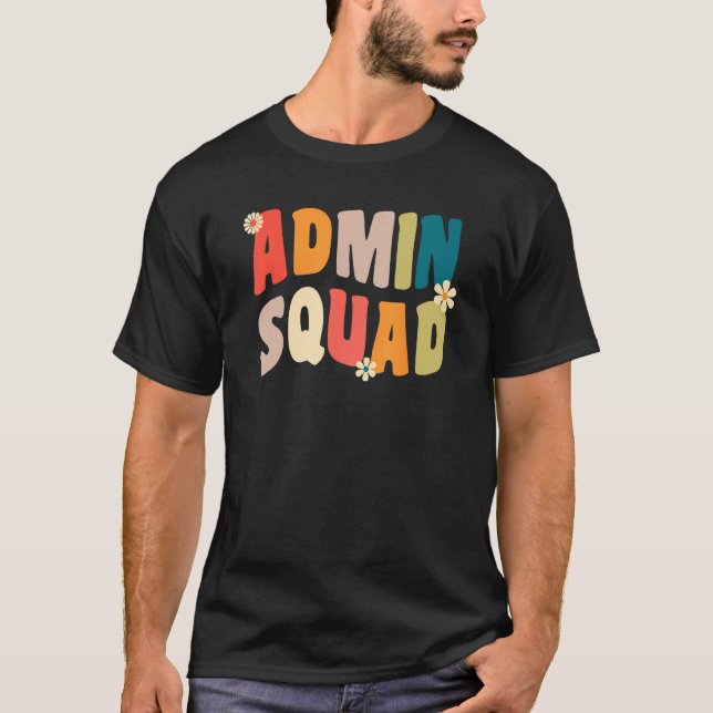 T-shirt Admin Squad Administrative Assistant For School Se (Devant)