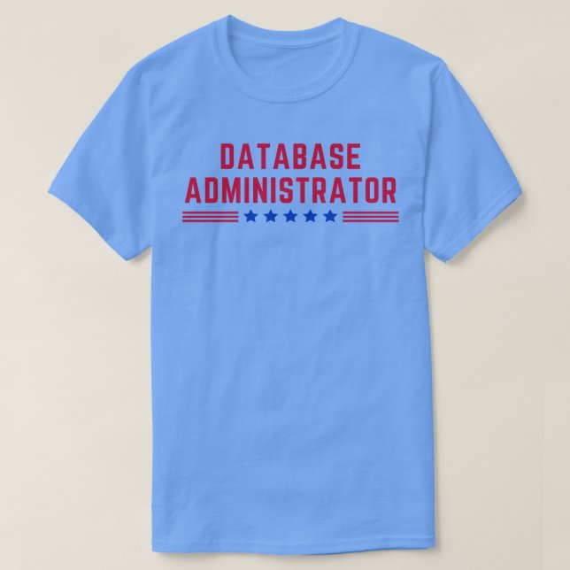 T-shirt Administrateur de base de données américaine (Design devant)