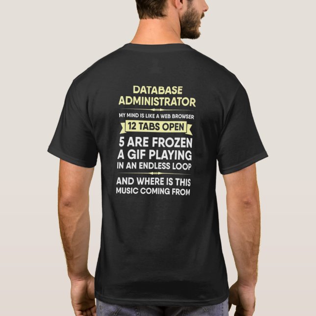 T-shirt Administrateur De Base De Données Mon Esprit Est C (Dos)