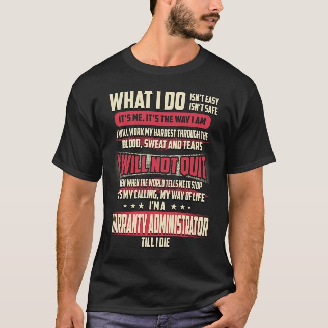 T-shirt Administrateur de garantie Ce que je fais (Devant)