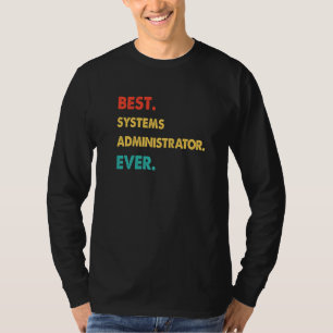 T-shirt ADMINISTRATEUR DE SYSTÈMES Retro Meilleur ADMINIST