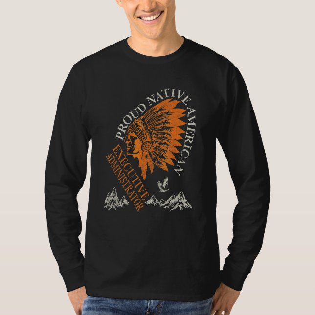 T-shirt Administrateur exécutif de poste fier Amérindien (Devant)