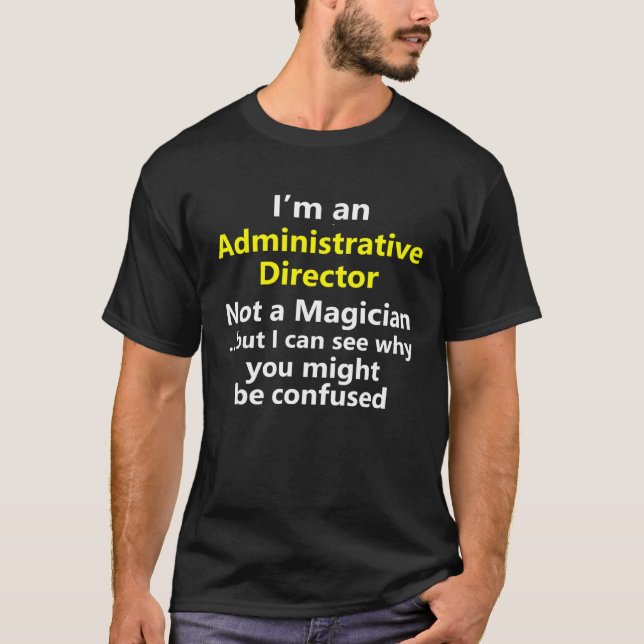 T-shirt Administrative Director Job Career Occupation (Devant)
