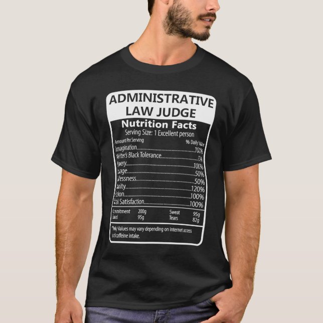 T-shirt Administrative Law Judge Nutrition Facts (Devant)