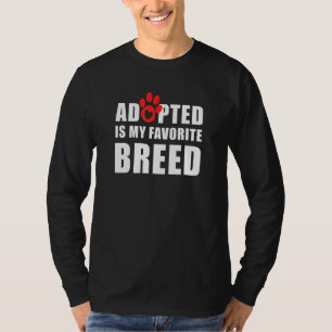 T-shirt Adopté Est Mon Empreinte De Reproduction Préférée