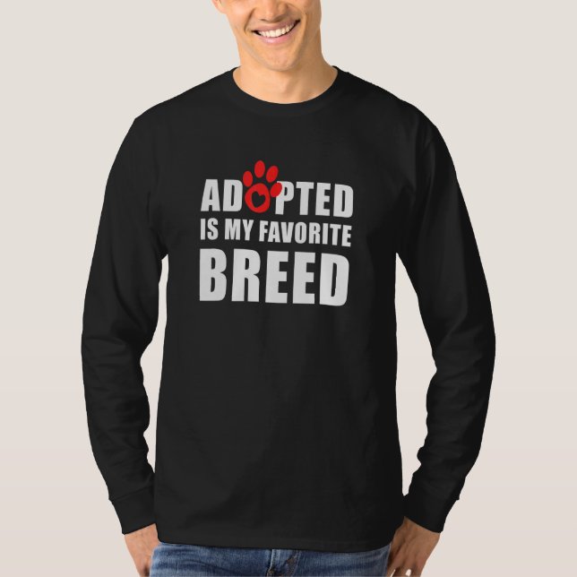 T-shirt Adopté Est Mon Empreinte De Reproduction Préférée (Devant)