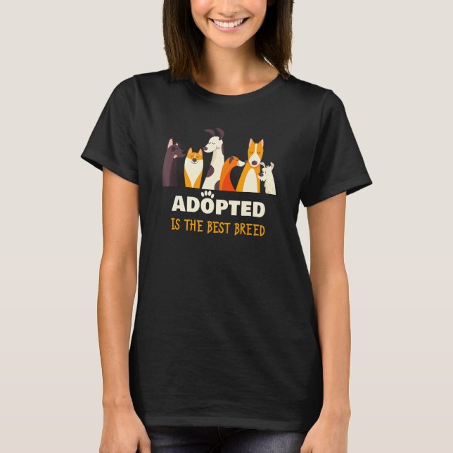 T-shirt Adopted is The Best Breed Dog Rescue Shelter & Ado (Devant)