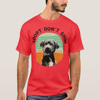 T-shirt Adopter Dont Shop Amoureux des chiens Secourir Chi