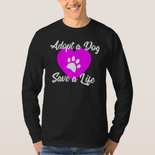 T-shirt Adopter un chien Sauver une vie