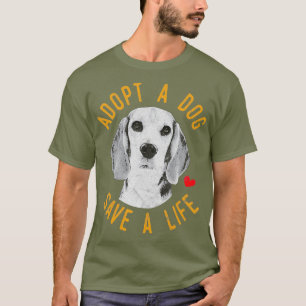 T-shirt Adopter Un Chien Sauver Une Vie Secourir Cadeau Be