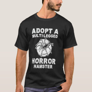 T-shirt Adopter Un Hamster D'Horreur À Multijambe Tarantul