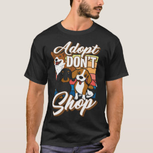 T-shirt Adoptez Don't Shop Animal Rescue Activist Chien