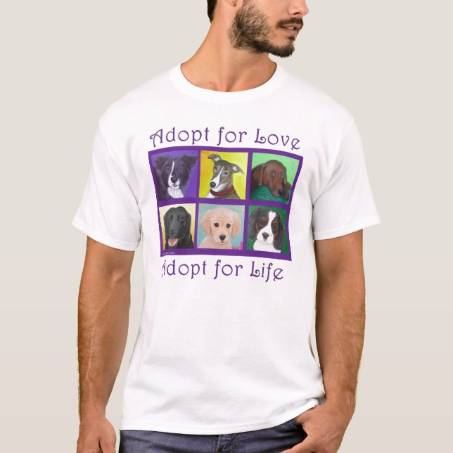 T-shirt Adoptez pour l'amour, adoptez pendant la vie (Devant)