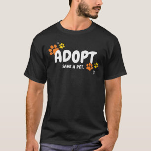 T-shirt Adoptez, Sauvez un Animal de Compagnie Sauvetage R