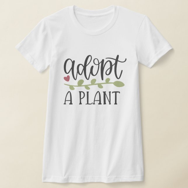 T-SHIRT ADOPTEZ UNE PLANTE AMUSANT  (Poser)