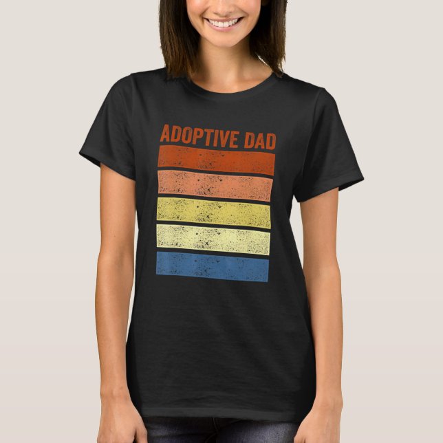 T-shirt Adoption Announcement Day Dad Family 4 (Devant)