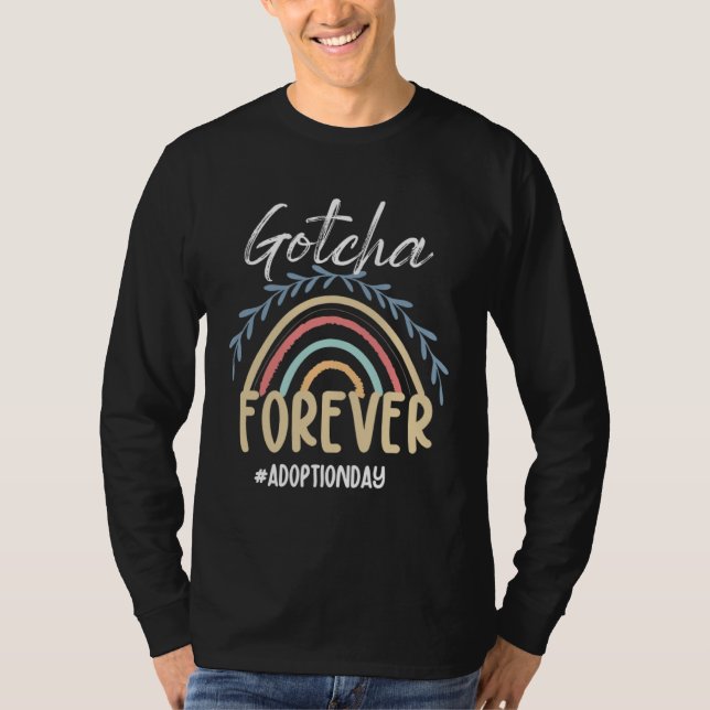 T-shirt Adoption Day Rainbow Adoptive Moms Gotcha Forever  (Devant)