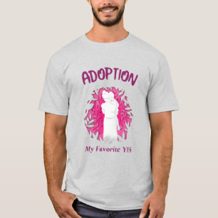T-shirt Adoption Mon Préféré Oui oui Maman adoptive