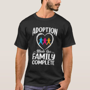 T-shirt Adoption Rendu Notre Famille Complète Gotcha Day F