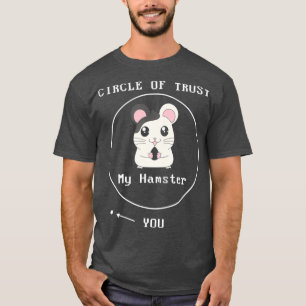 T-shirt Adorable Cercle De Confiance Mon Hamster Vous Mign
