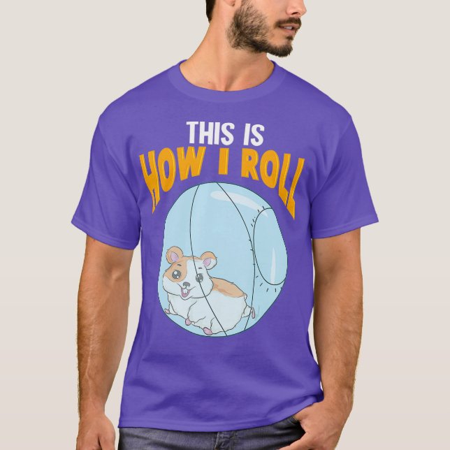 T-shirt Adorable C'Est Comment Je Roll Hamster Pun (Devant)