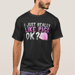 T-shirt Adorable Je Vais Juste Dire Que J'Aime Vraiment Le