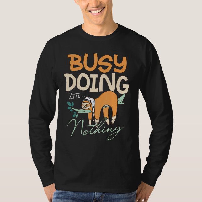 T-shirt Adorable Sloth Dormir Occupé Ne Faire Rien (Devant)