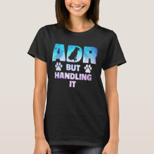 T-shirt ADR, Mais La Manière Drôle Vétérinaire Vétérinaire