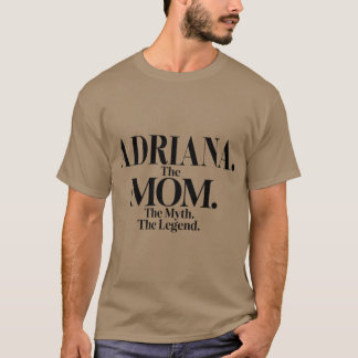 T-shirt Adrianahe Momhe Mythe Légende Adriana Nom Drôle M