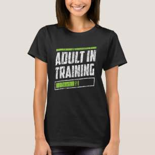 T-shirt Adulte À L'Entraînement Puberté Sarcastique Annive