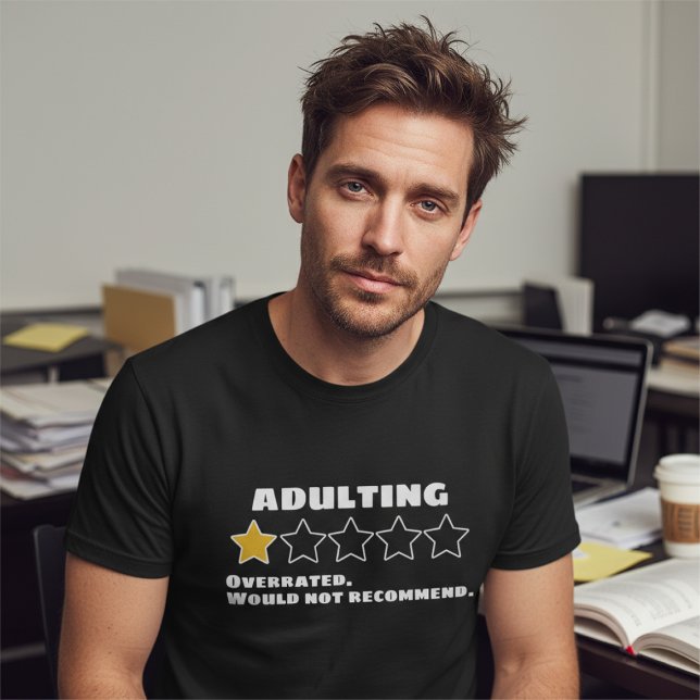 T-shirt Adulte Surévalué Ne Recommanderait Pas Une Étoile (Adulting Overrated Would Not Recommend One Star T-Shirt
by Ricaso. Life gets in the way of fun.
)
