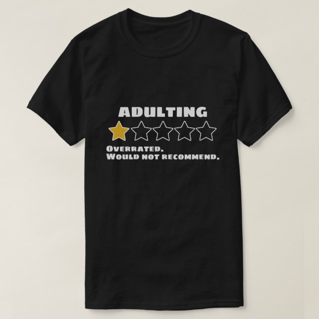 T-shirt Adulte Surévalué Ne Recommanderait Pas Une Étoile (Design devant)
