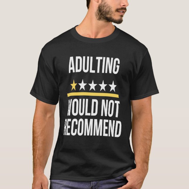 T-shirt Adulter Une Note Ne Recommanderait Pas De Dire Qu' (Devant)