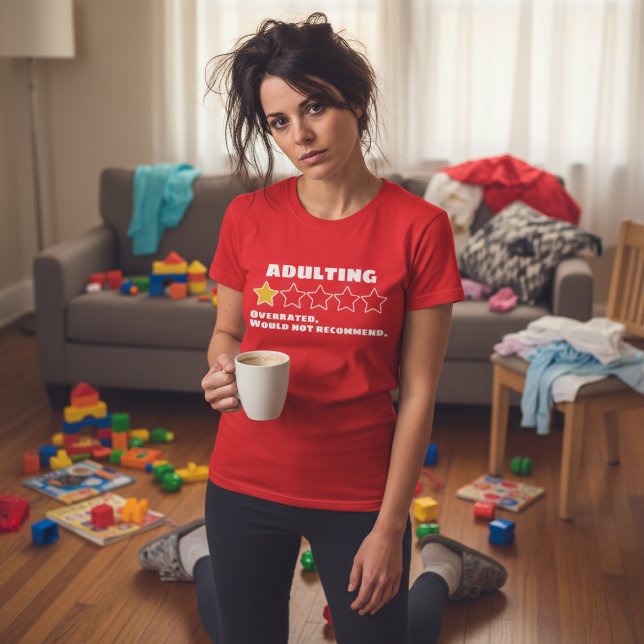 T-shirt Adulting Overrated Would Not Recommend One Star (Adulting Overrated Would Not Recommend One Star T-Shirt
by Ricaso. Overworked, stressed humor
)
