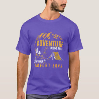T-shirt Adventure Begins at The End of Your Comfort Zone T