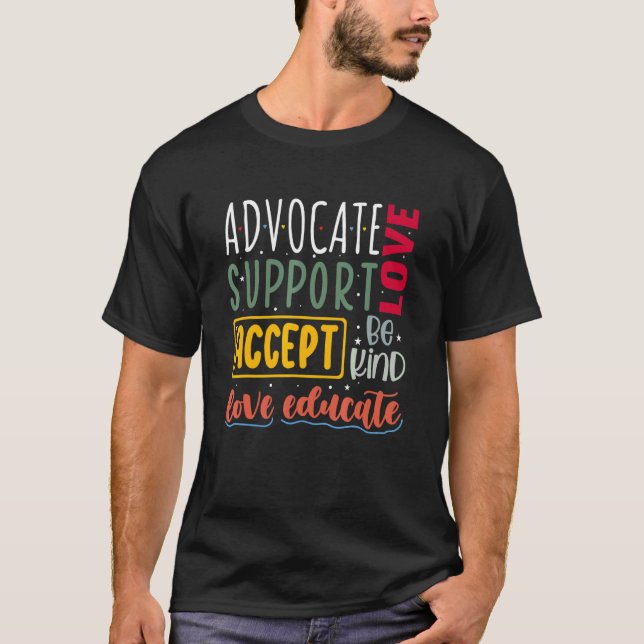 T-shirt Advocate Love Support Accept Be Kind Autism Awaren (Devant)