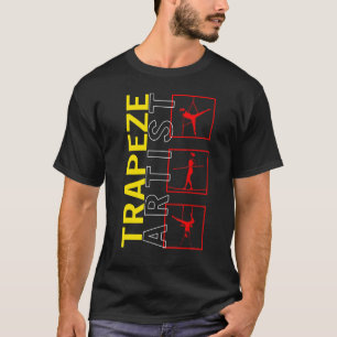 T-shirt Aerialists Circus Trapeze Artist Flying Acrobat Ae